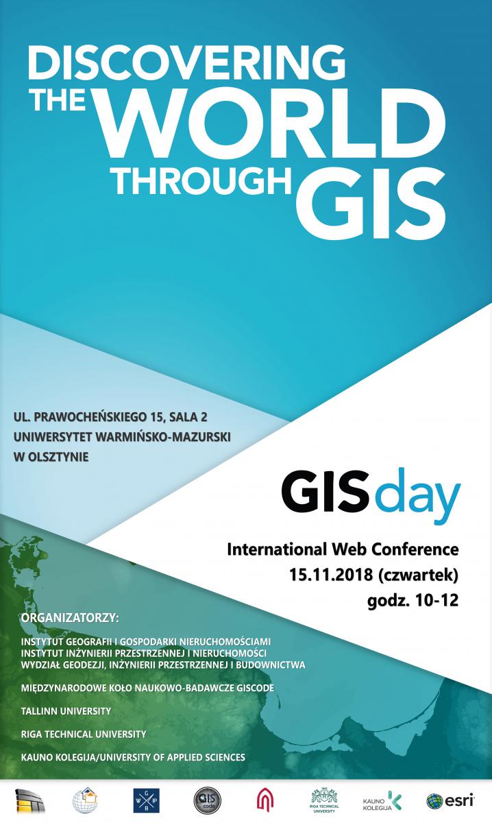 GISday International Web Conference, 15.11.2018 r. godz. 10-12 Uniwersytet Warmińsko-Mazurski